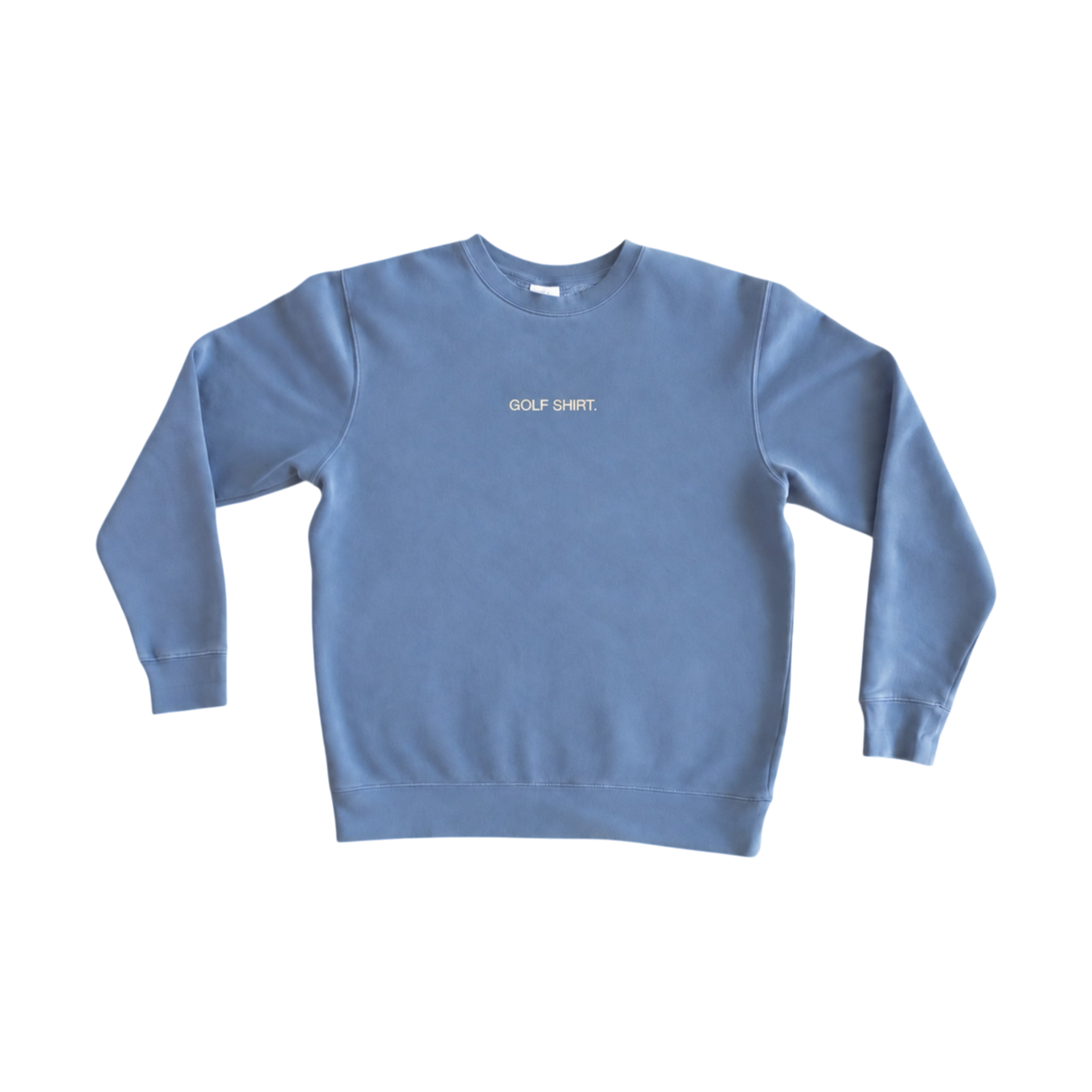 A dusty blue crewneck sweatshirt with 'GOLF SHIRT.' embroidered in small white text on the chest, displayed flat against a solid white background.